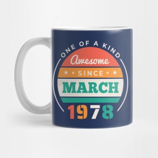 Retro Awesome Since March 1978 Birthday Vintage Bday 1978 Mug